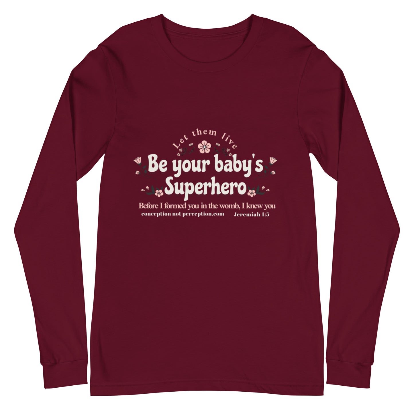 Unisex Long Sleeve Tee - Be Your Baby's Superhero