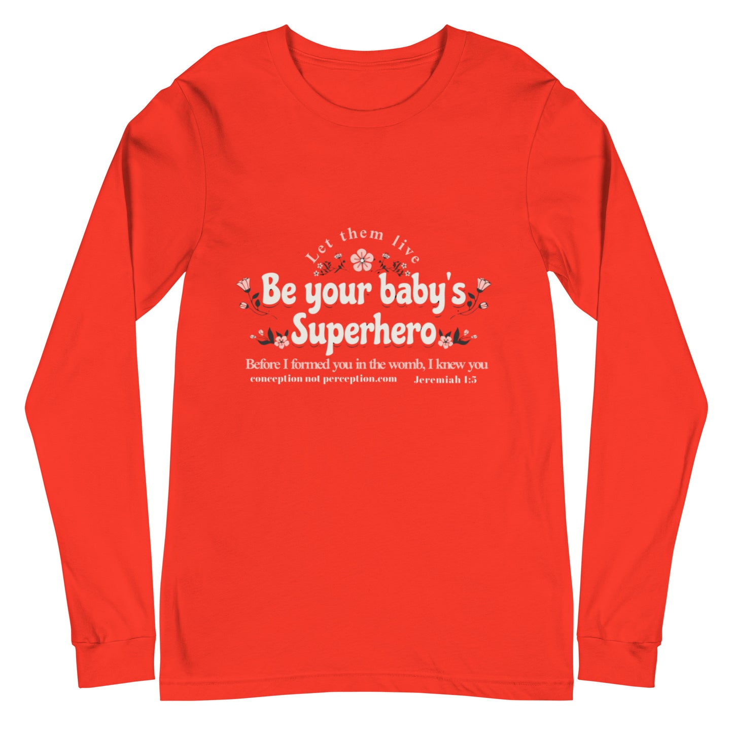 Unisex Long Sleeve Tee - Be Your Baby's Superhero