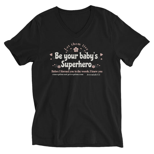 Unisex Short Sleeve V-Neck T-Shirt - Be Your Baby's Superhero