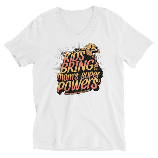 Unisex Short Sleeve V-Neck T-Shirt - Kids Bring Out Mom's Super Powers