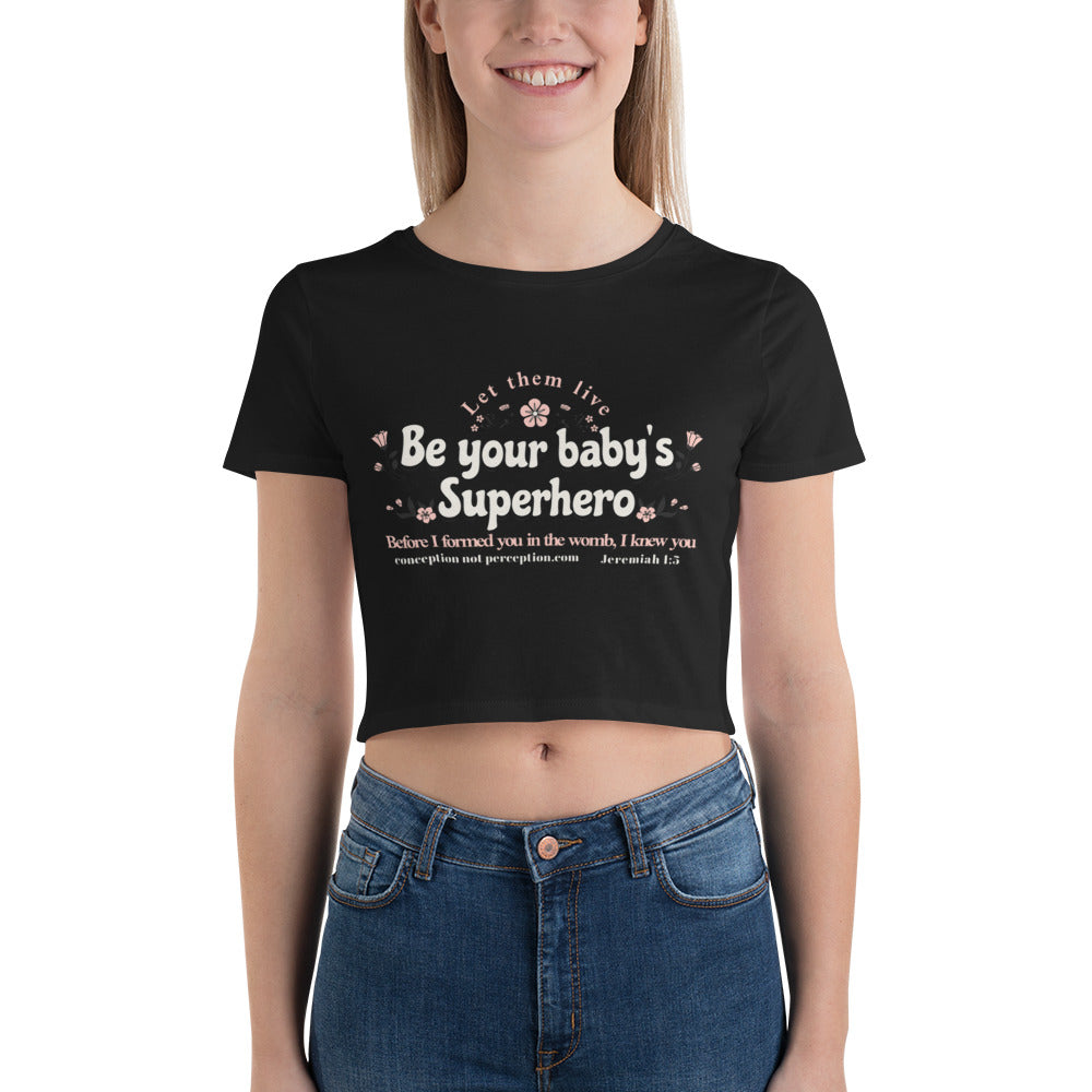 Women’s Crop Tee - Be Your Baby's Superhero