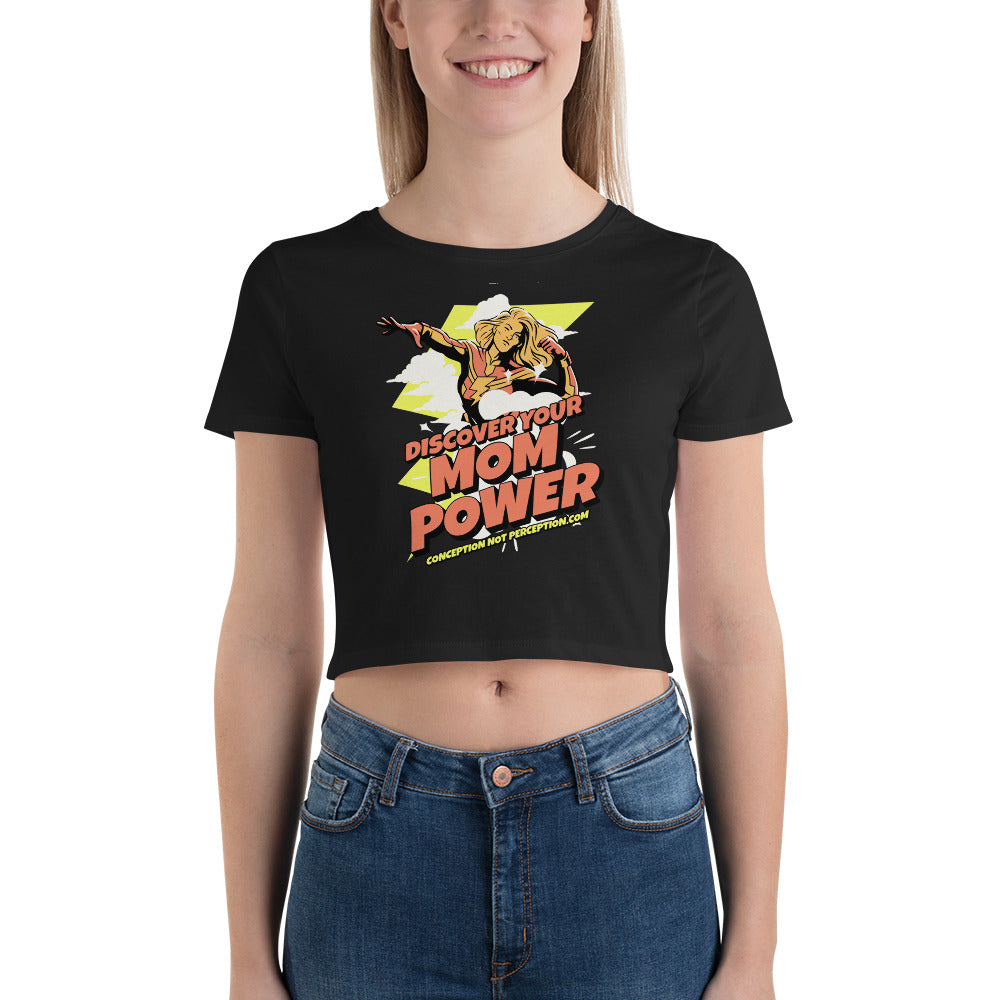 Women’s Crop Tee - Discover Your Mom Power