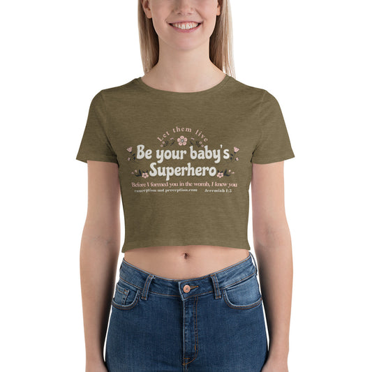 Women’s Crop Tee - Be Your Baby's Superhero