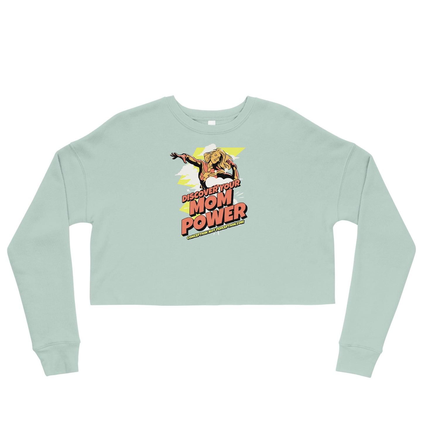 Crop Sweatshirt - Discover Your Mom Power