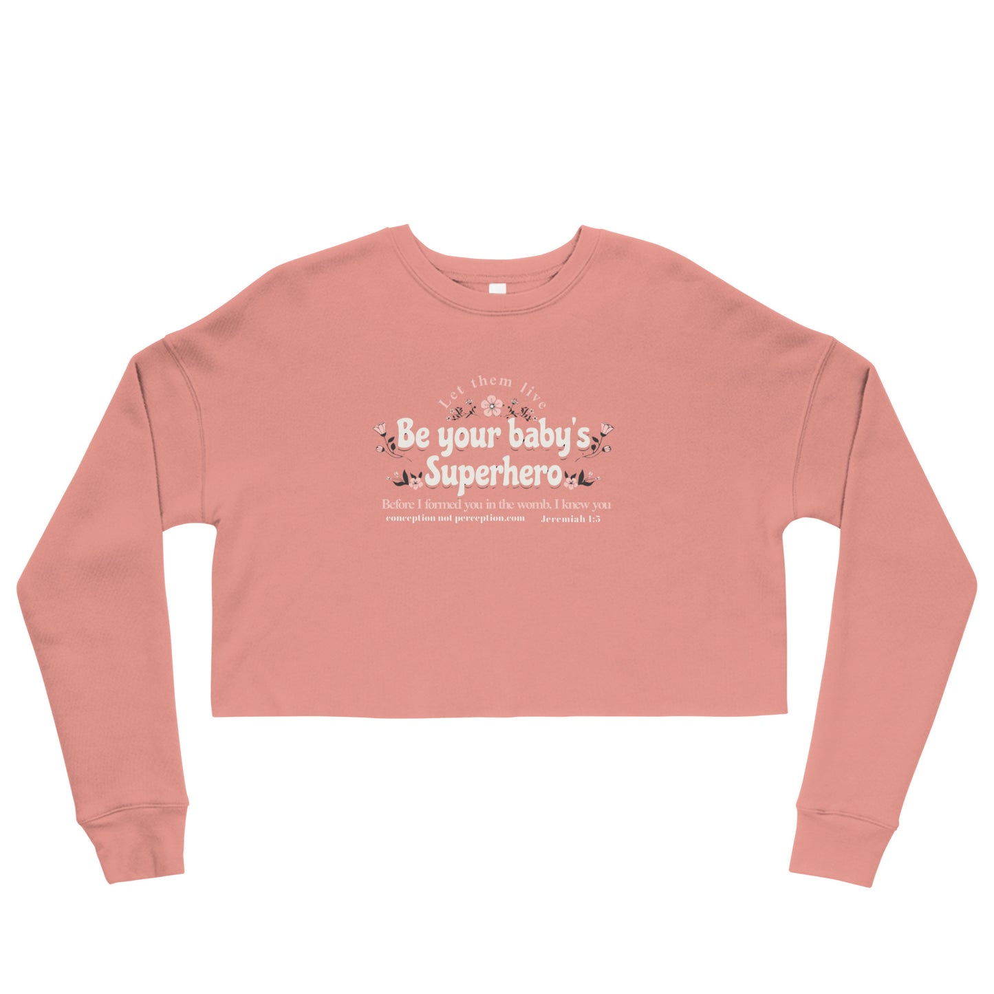 Crop Sweatshirt - Be Your Baby's Superhero