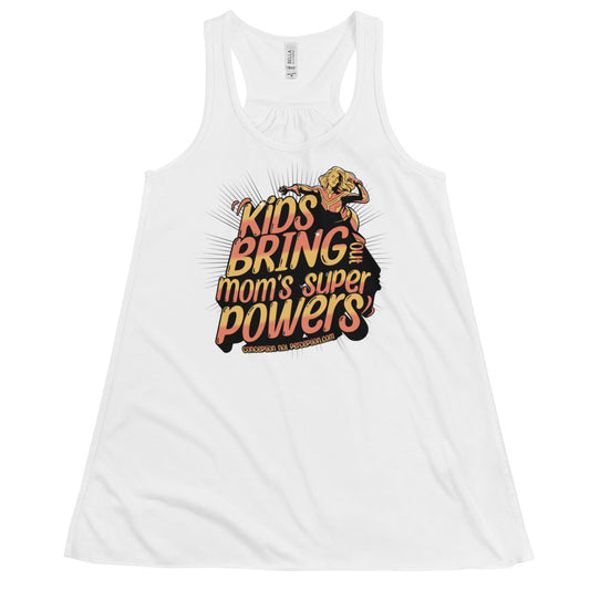 Women's Flowy Racerback Tank - Kids Bring Out Mom's Super Powers