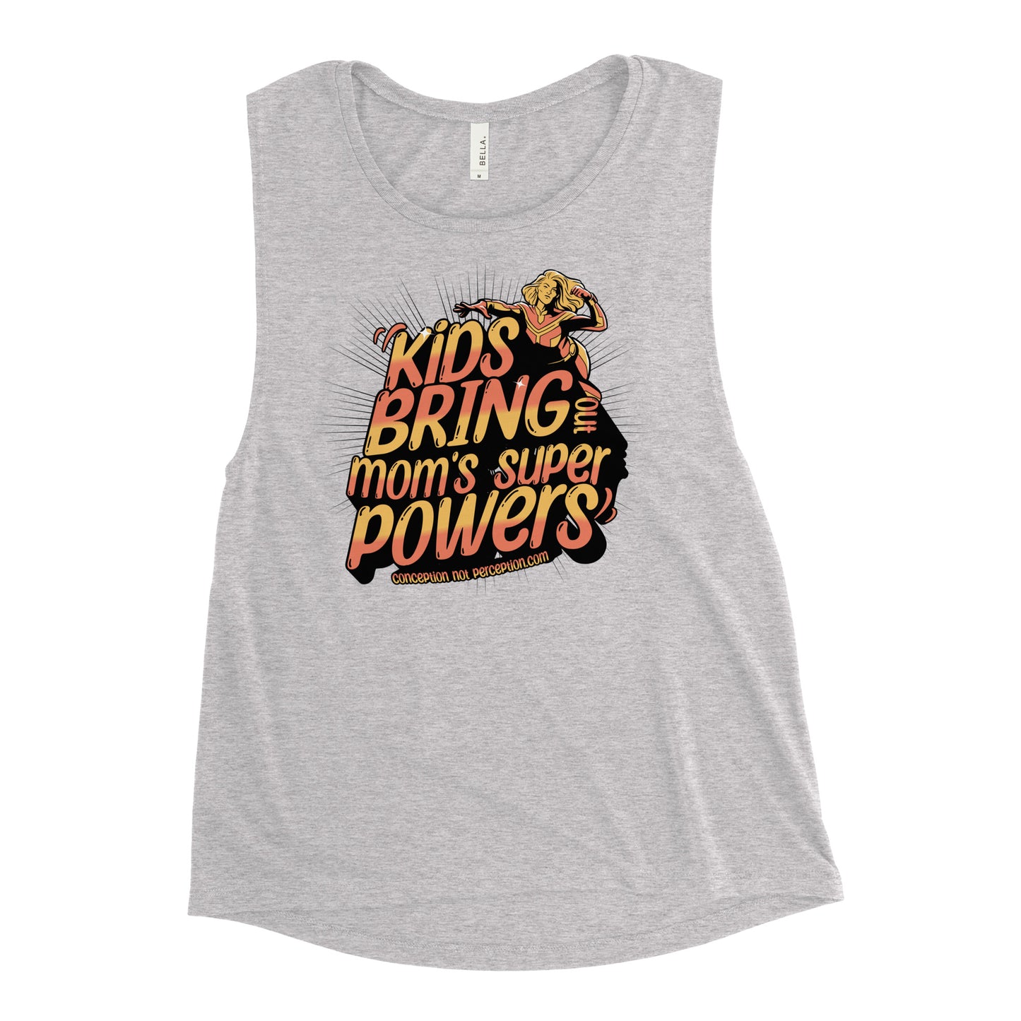 Ladies’ Muscle Tank - Kids Bring Out Mom's Super Powers