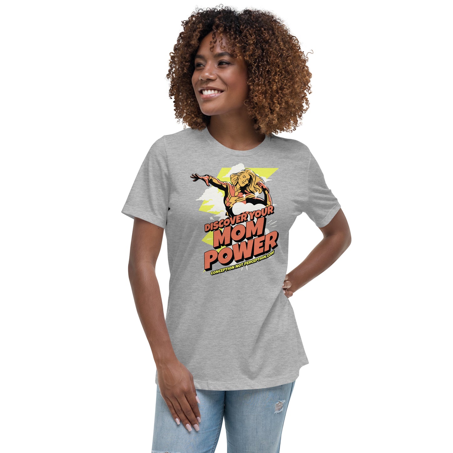 Women's Relaxed T-Shirt- Discover Your Mom Power