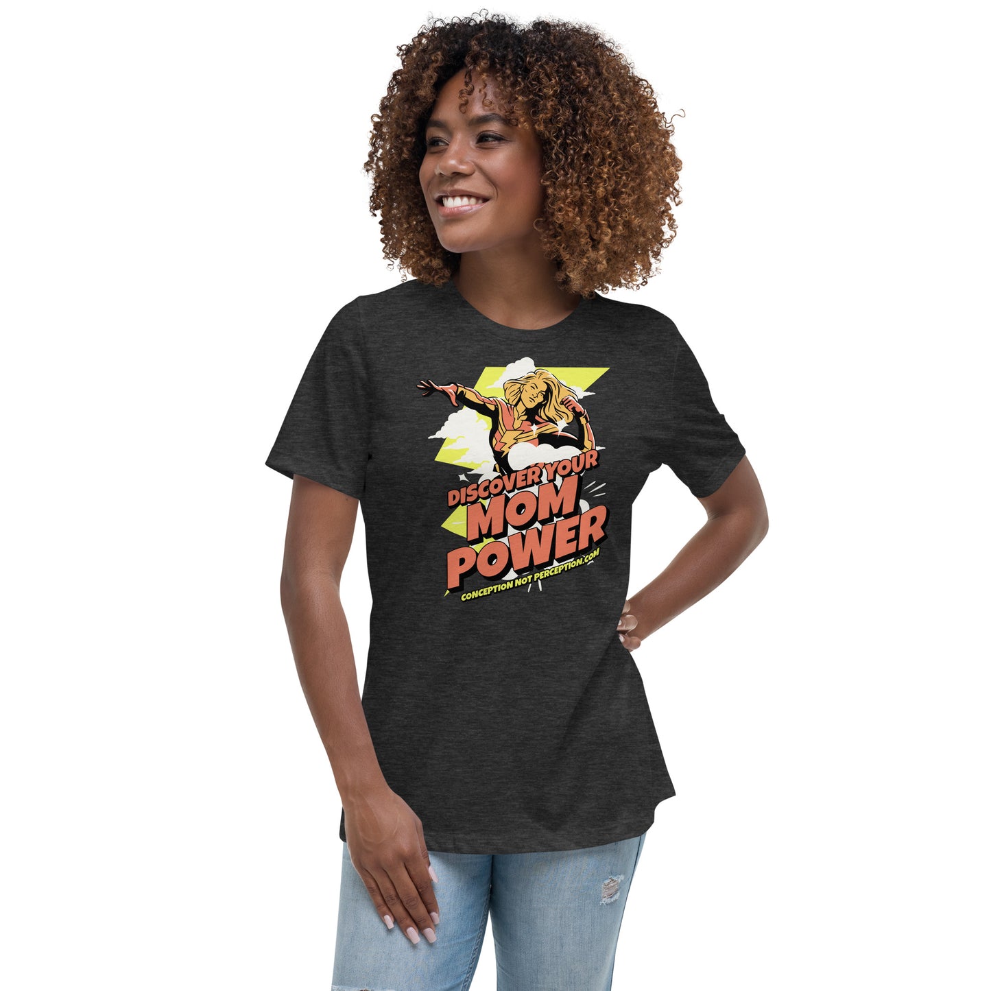 Women's Relaxed T-Shirt- Discover Your Mom Power