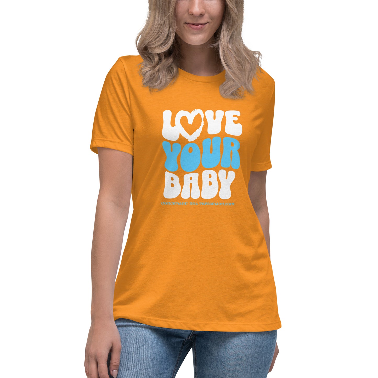 Women's Relaxed T-Shirt - Love Your Baby